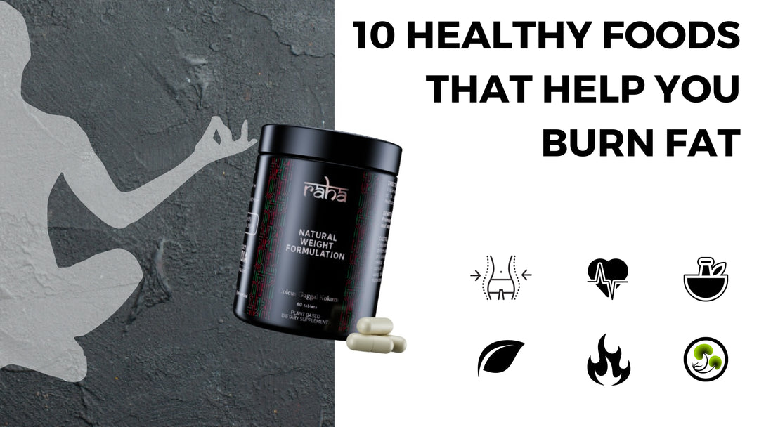 10 Healthy Foods That Help You Burn Fat