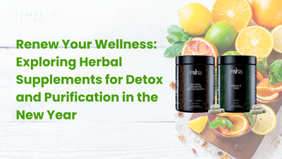 Discover the Power of Herbal Detox – Embrace a Healthier You in the New Year!