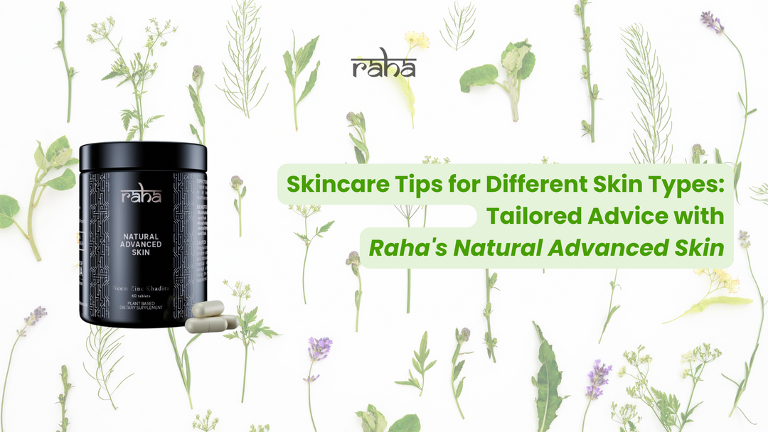 Discover tailored skincare tips and boost your glow with Raha's Natural Advanced Skin supplement