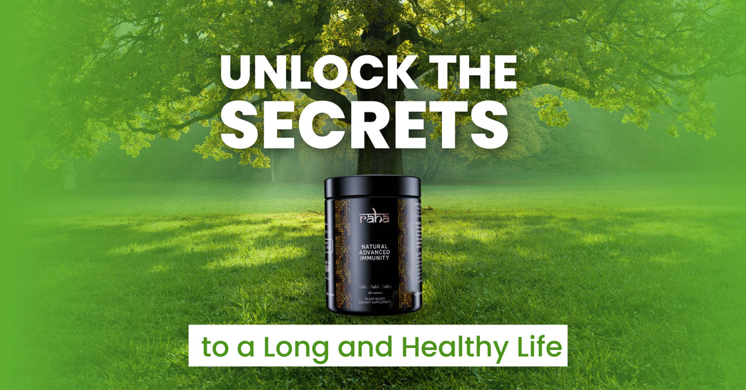 Unlock the Secrets to a Long and Healthy Life – Raha