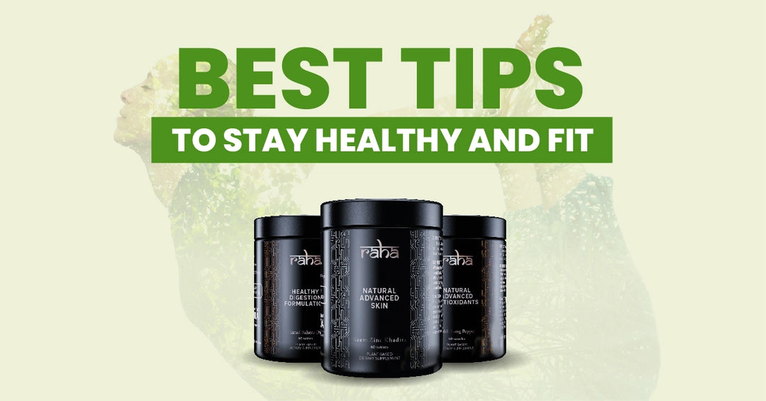 Best Tips to Stay Healthy and Fit 2023