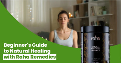 Beginner's Guide to Natural Healing with Raha Remedies