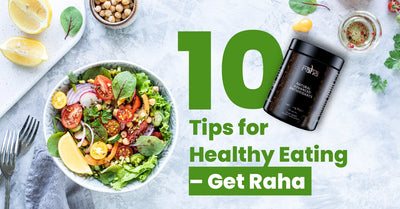 10 Tips for Healthy Eating 2023 – Get Raha